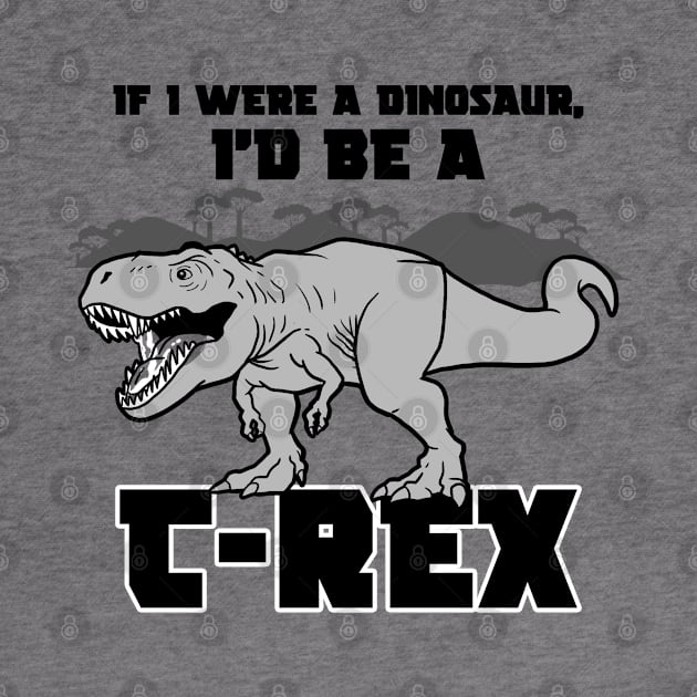 Funny T-Rex Dinosaur Tyrannosaurus Rex Funny Prehistoric Slogan Meme by BoggsNicolas